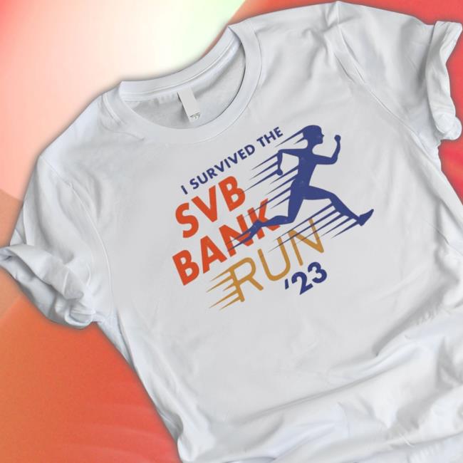 I Survived The Svb Bank Run 23 Sweatshirt