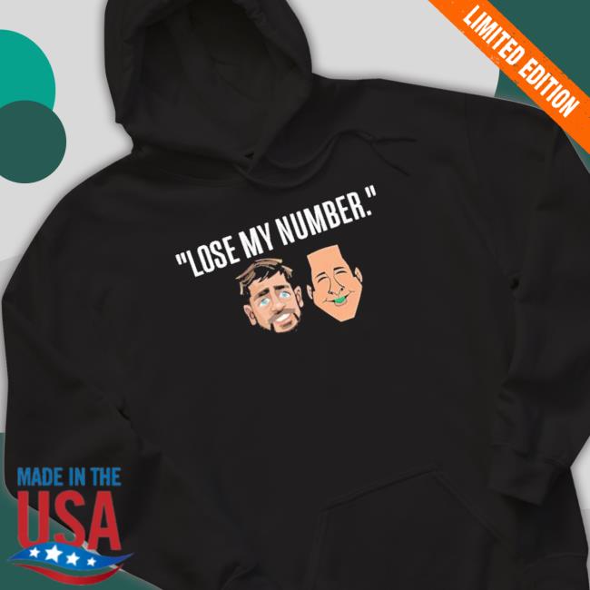 Aaron Rodgers Lose My Number Shirt