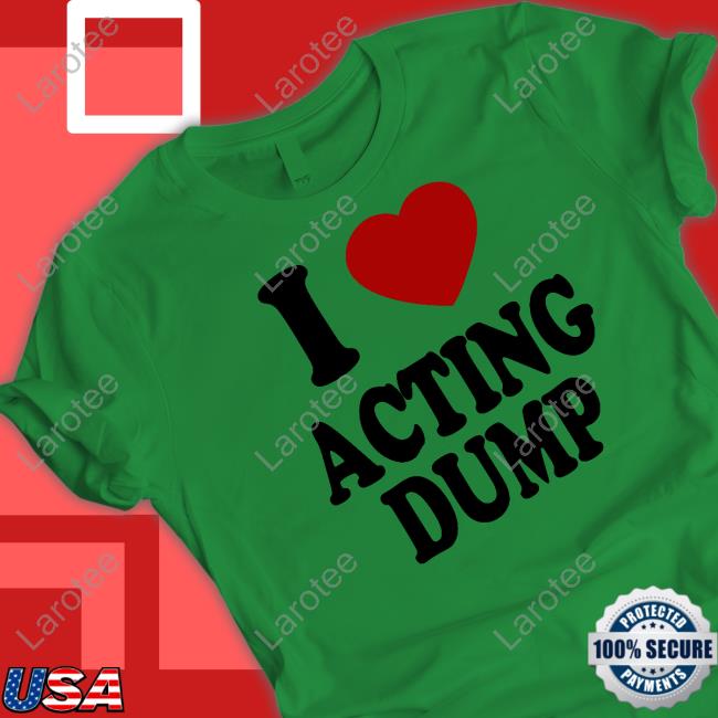 https://senprints.com/vi/i-love-acting-dump-hoodie-1?spsid=1055099