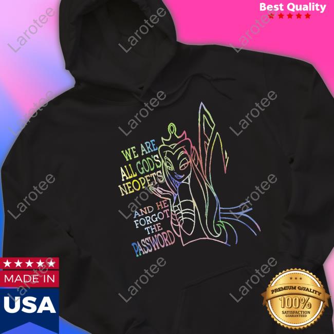 Hibbysloth We Are All God's Neopets And He Forgot The Password Sweatshirt