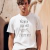 Women Are Not Your Property Shirt