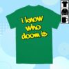 Allinmerch Store The Acacia Strain I Know Who Doom Is Tee