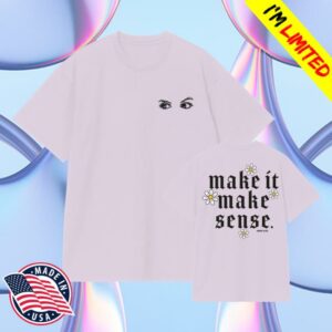 Annie Elise Merch Store Make It Make Sense T-Shirt