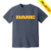 Bane Store Merch Bane Calling Hours Shirt