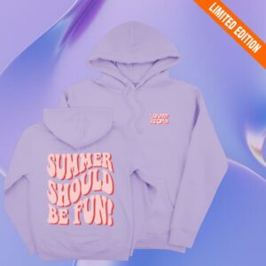 Drink Loverboy Merch Shop Store Summer Should Be Fun Hoodie