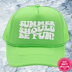 Drink Loverboy Merch Shop Store Summer Should Be Fun Trucker Green