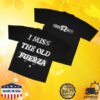 Fuerza Regida Merch Store I Miss The Old Fuerza Tee Black