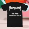 Manowar Merch Store Manowar T-Shirt We Are Gods Of War