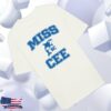 Miss Cee Merch Shop Store Miss Cee Ocean College T-Shirt
