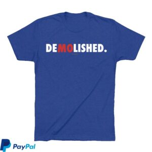 Obvious Shirts Store Merch Demolished Shirt