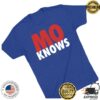 Obvious Shirts Store Merch Mo Knows Shirt