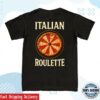 Sebastian Maniscalco Store Merch Italian Roulette Shirt