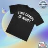 State Champs Merch Store Of What Tee