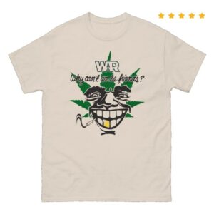 War Store Merch Why Can't We Be Friends 4-20 Shirt