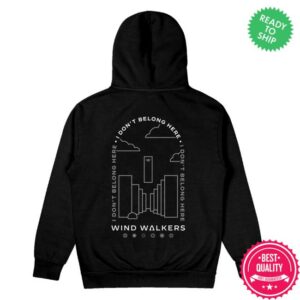 Wind Walkers Store Merch I Don't Belong Here Hoodie
