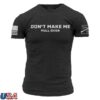 Grunt Style Store Merch Don't Make Me Pull Over T-Shirt - Charcoal