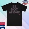 Pentagram Peterpan Store Merch Be Not Afraid T-Shirt