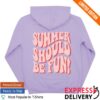 Drink Loverboy Merch Shop Store Summer Should Be Fun Hoodie