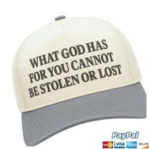 Wethebelievers Clothing Store Merch What God Has For You Cannot Be Stolen Or Lost 5 Panel Embroidered Hat